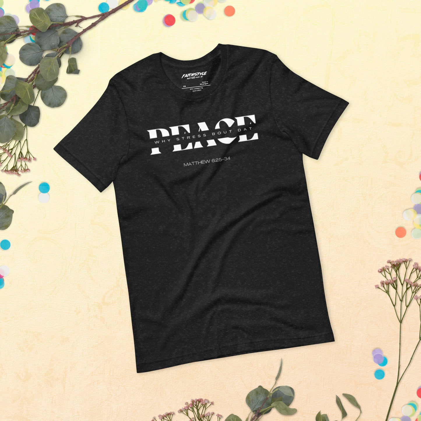 PEACE Unisex t-shirt (MATTHEW 6:25-34)