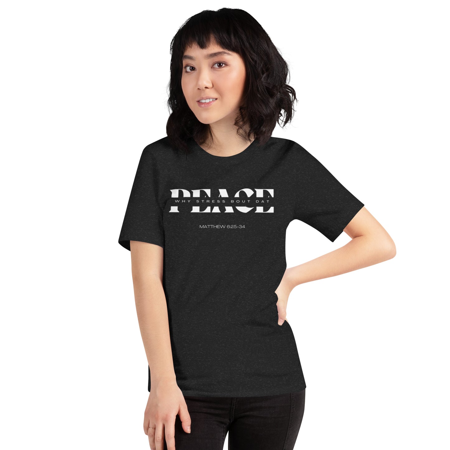 PEACE Unisex t-shirt (MATTHEW 6:25-34)