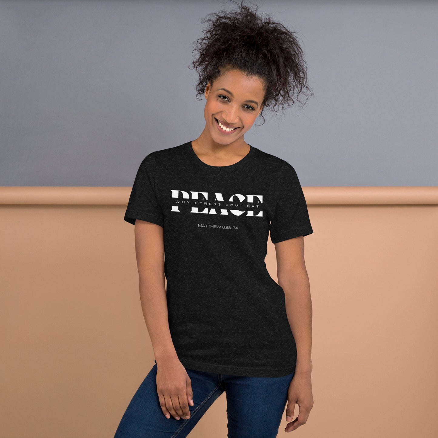 PEACE Unisex t-shirt (MATTHEW 6:25-34)