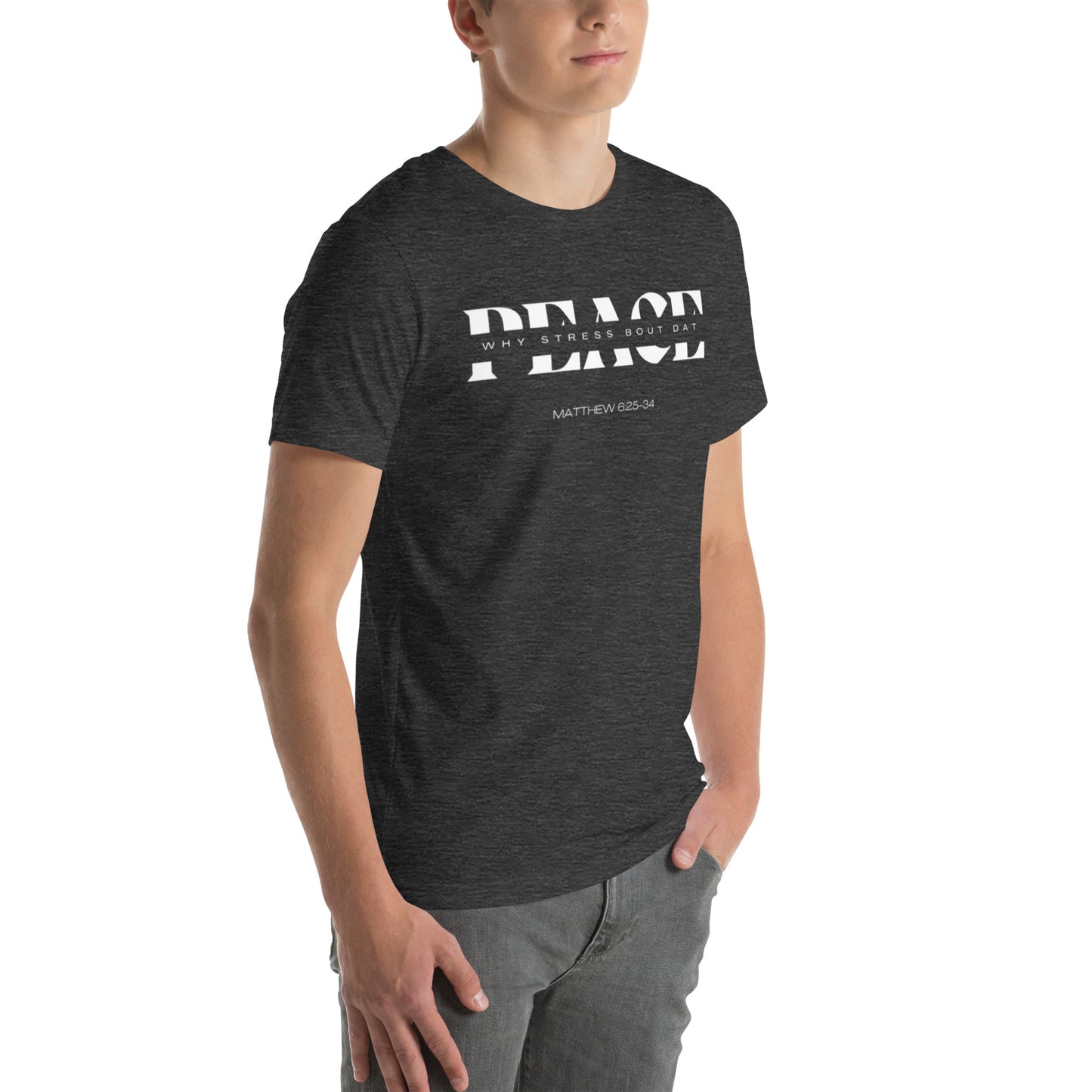 PEACE Unisex t-shirt (MATTHEW 6:25-34)