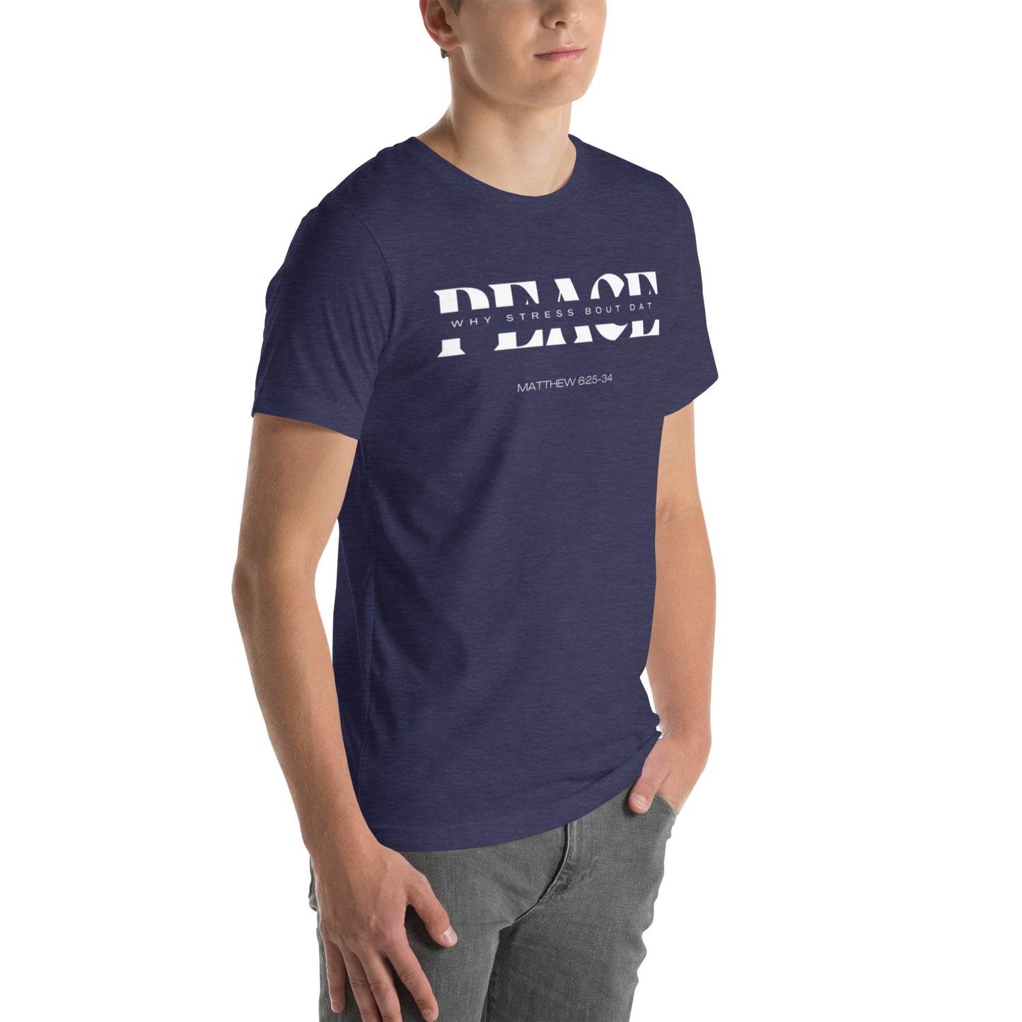 PEACE Unisex t-shirt (MATTHEW 6:25-34)