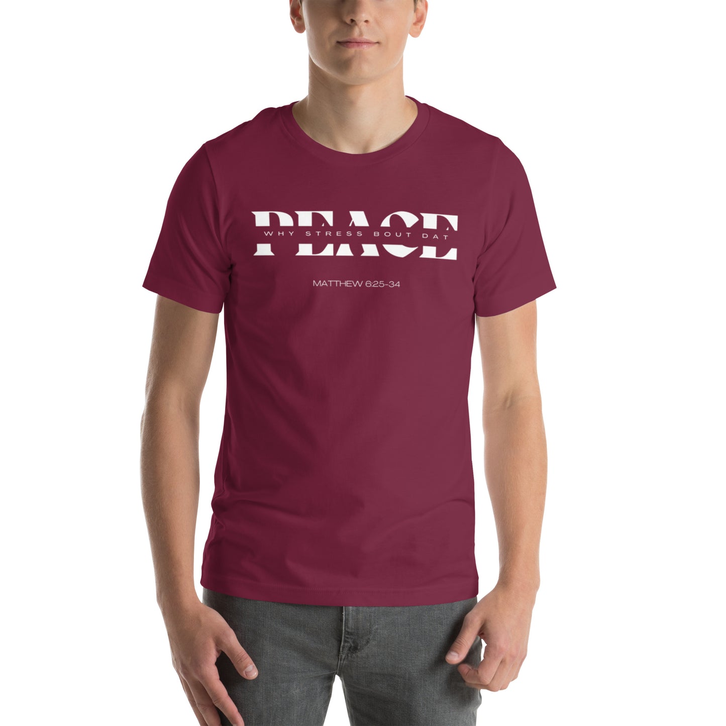 PEACE Unisex t-shirt (MATTHEW 6:25-34)