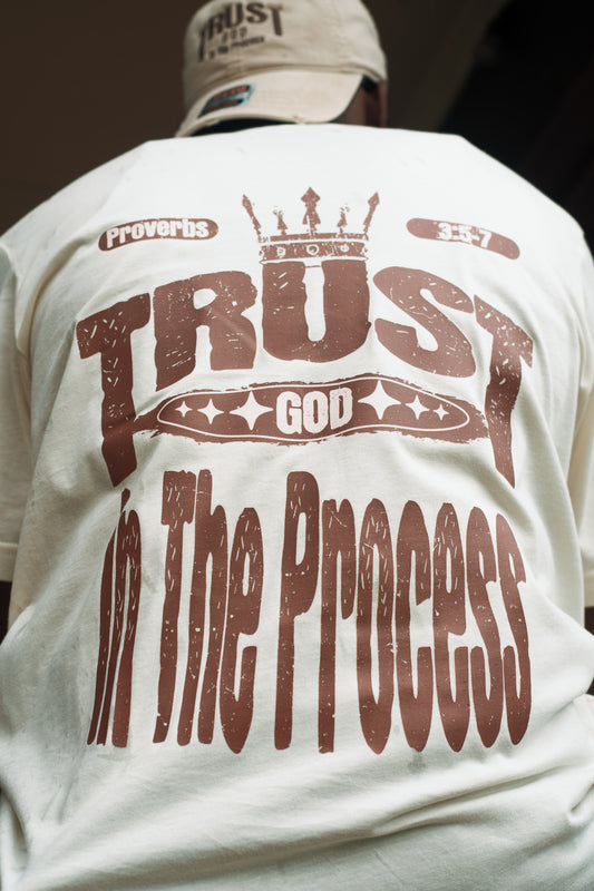 Trust God In the Process- Proverbs 3:5-7 Tee