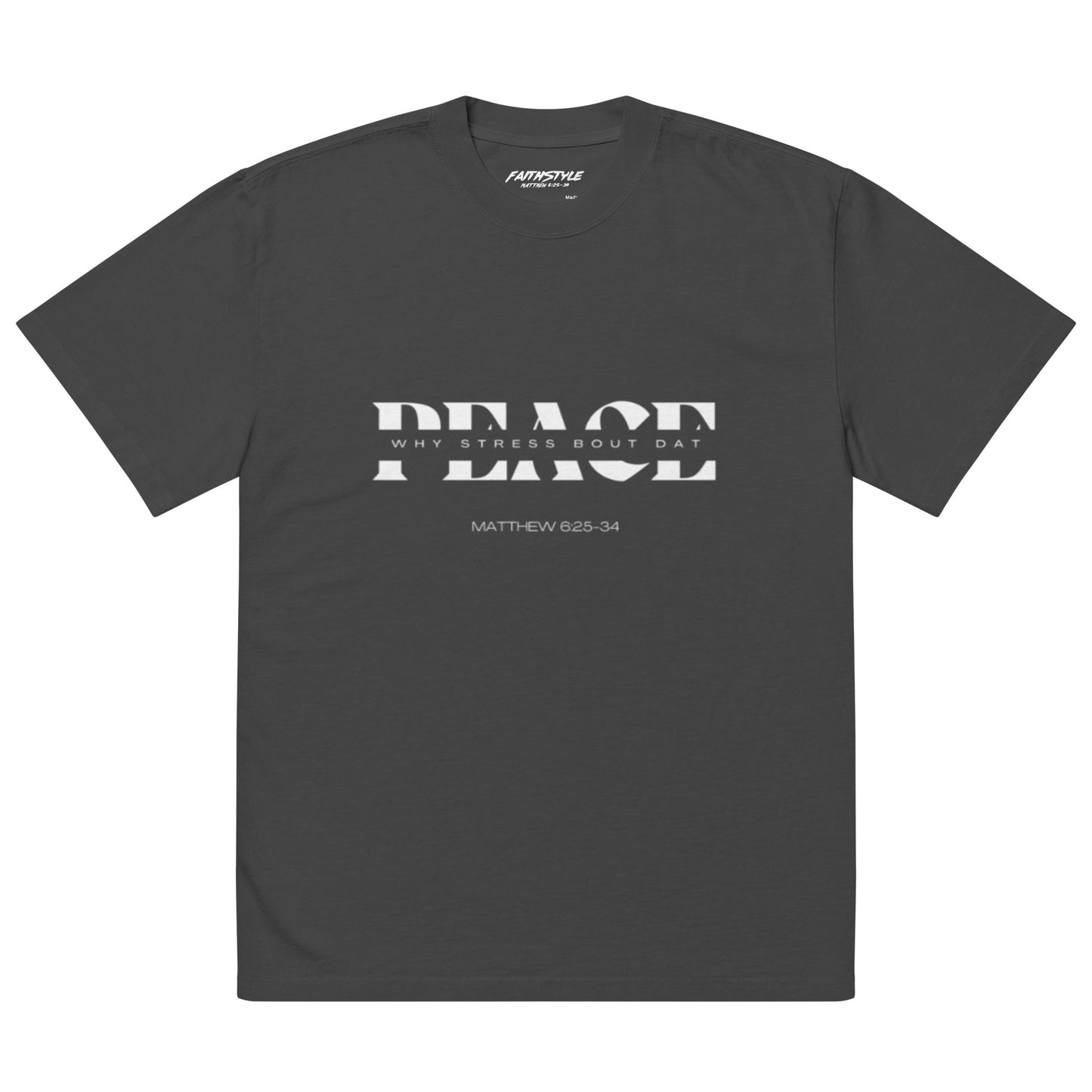 Oversized faded t-shirt(Matthew 6:25-34)